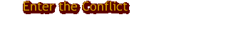 Enter the Conflict